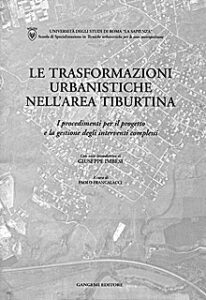 Le trasformazioni urbanistiche nell’area Tiburtina