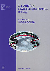Gli americani e la Repubblica Romana del 1849