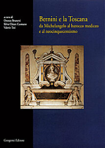 Bernini e la Toscana