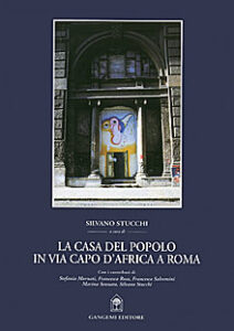 La casa del popolo in via Capo d’Africa a Roma