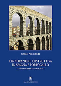 L’innovazione costruttiva in Spagna e Portogallo