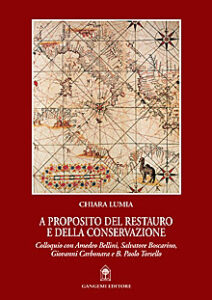 A proposito del restauro e della conservazione