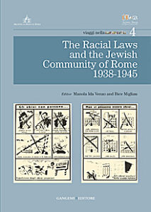 The Racial Laws and the Jewish Comunity of Rome (1938-1945)