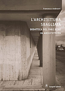 L’architettura sbagliata