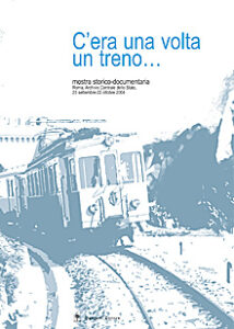 C’era una volta un treno…