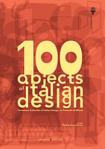 100 objects of italian design La Triennale di Milano