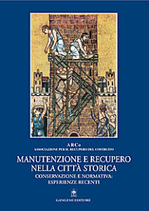 Manutenzione e recupero della città storica