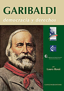 Garibaldi. Democracia y derechos