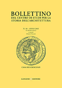 Bollettino del Centro di Studi per la storia dell’Architettura n. 40/2003