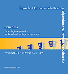 Techa 2008. Technologies exploitation for the cultural heritage advancement