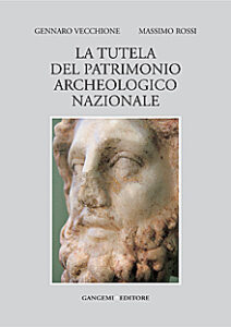 La tutela del patrimonio archeologico nazionale