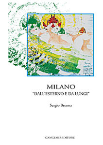 Milano dall’esterno e da lungi