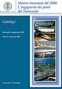 L’ingegneria dei ponti del Novecento