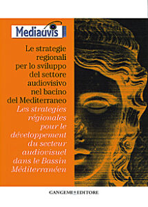 Le strategie regionali per lo sviluppo del settore audiovisivo nel bacino del Mediterraneo