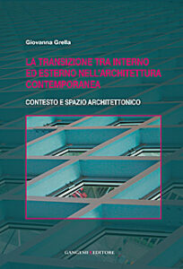 La transizione tra interno ed esterno nell’architettura contemporanea