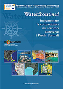 Incrementare la competitività dei territori attraverso i Parchi Portuali