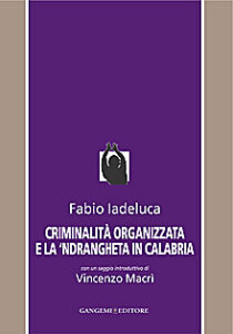 Criminalità organizzata e la ’Ndrangheta in Calabria