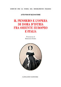 Il pensiero e l’opera di Dora d’Istria fra Oriente Europeo e Italia