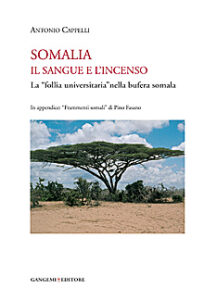 Somalia. Il sangue e l’incenso