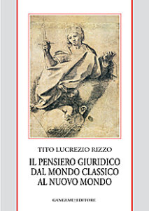 Il pensiero giuridico dal mondo classico al nuovo mondo