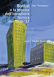 Bottai e la Mostra dell’Istruzione Tecnica del 1936/37