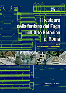 Il restauro della fontana del Fuga nell’Orto Botanico di Roma