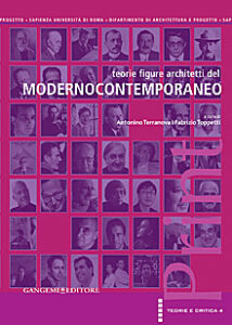 Teorie figure architetti del Modernocontemporaneo – Theories figures architects of Modernocontemporaneo