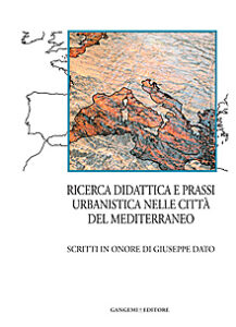 Ricerca didattica e prassi urbanistica nelle città del Mediterraneo