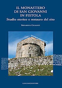 Il Monastero di San Giovanni in Fistola