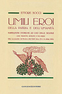 Umili eroi della patria e dell’umanità