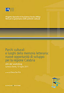 Parchi culturali e luoghi della memoria letteraria: nuove opportunità di sviluppo per la regione Calabria