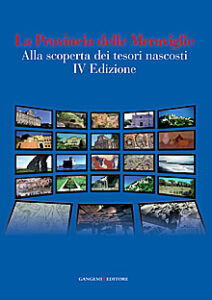 La Provincia delle Meraviglie. Alla scoperta dei tesori nascosti