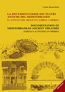 La documentazione dei teatri antichi del Mediterraneo – Documentation of mediterranean ancient theatres
