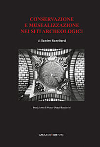 Conservazione e musealizzazione nei siti archeologici
