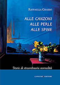 Alle canzoni alle perle alle spine