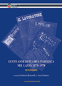Cento anni di stampa periodica nel Lazio: 1870-1970