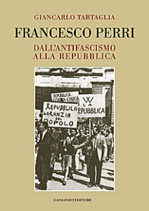 Francesco Perri. Dall’antifascismo alla Repubblica