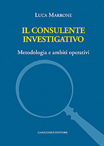 Il consulente investigativo