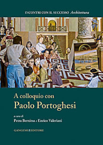 A colloquio con Paolo Portoghesi