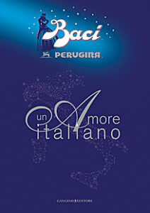 Baci perugina. Un amore italiano