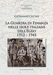 La Guardia di Finanza nelle isole italiane dell’Egeo 1912 – 1945