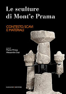 Le sculture di Mont’e Prama – Contesto, scavi e materiali