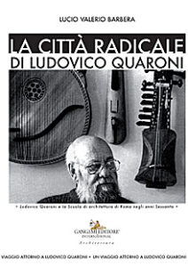 La città radicale di Ludovico Quaroni