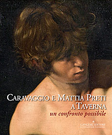 Caravaggio e Mattia Preti a Taverna