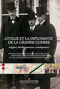 L’Italie et la diplomatie de la Grande Guerre