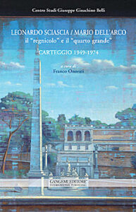 Leonardo Sciascia / Mario Dell’Arco. Il “regnicolo” e il “quarto grande”