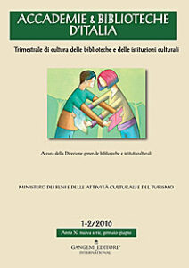 Accademie & Biblioteche d’Italia 1-2/2016