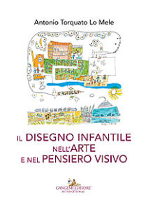 Il disegno infantile nell’arte e nel pensiero visivo