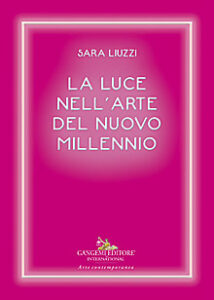 La luce nell’arte del nuovo millennio