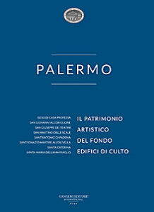 Palermo. Il patrimonio artistico del Fondo Edifici di Culto